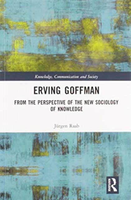 Book cover of: Erving Goffman. By: Jürgen Raab