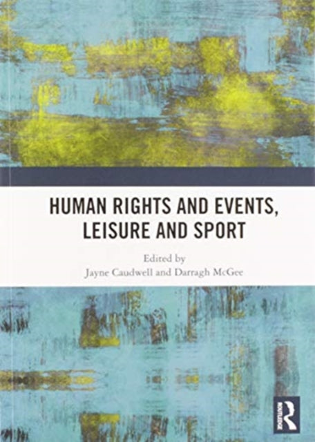 Book cover of: Human Rights and Events, Leisure and Sport