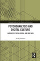 Book cover of: Psychoanalysis and Digital Culture. By: Jacob Johanssen