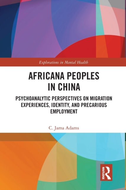 Book cover of: Africana People in China. By: C. Jama Adams