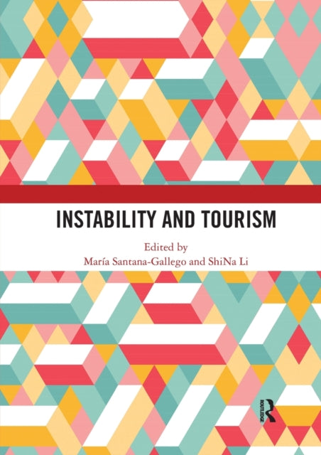 Book cover of: Instability and Tourism. By: María Santana-Gallego