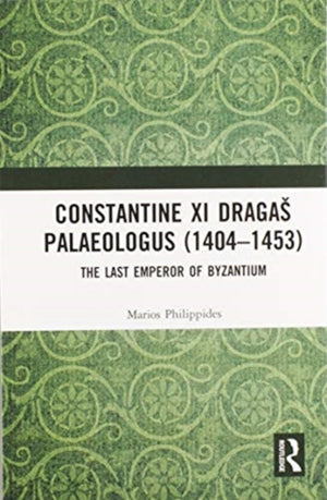 Constantine XI Dragas Palaeologus (1404–1453)