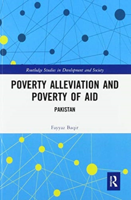 Book cover of: Poverty Alleviation and Poverty of Aid. By: Fayyaz Baqir