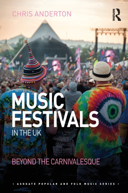 Book cover of: Music Festivals in the UK. By: Chris Anderton