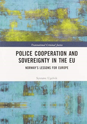 Police Cooperation and Sovereignty in the EU