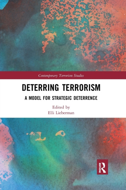 Book cover of: Deterring Terrorism. By: Elli Lieberman