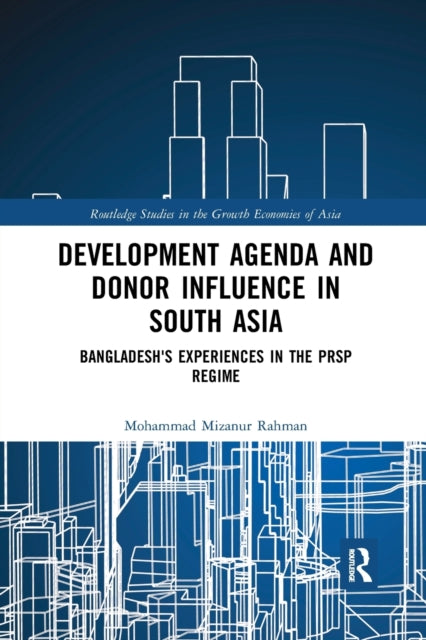 Book cover of: Development Agenda and Donor Influence in South Asia. By: Mohammad Mizanur Rahman