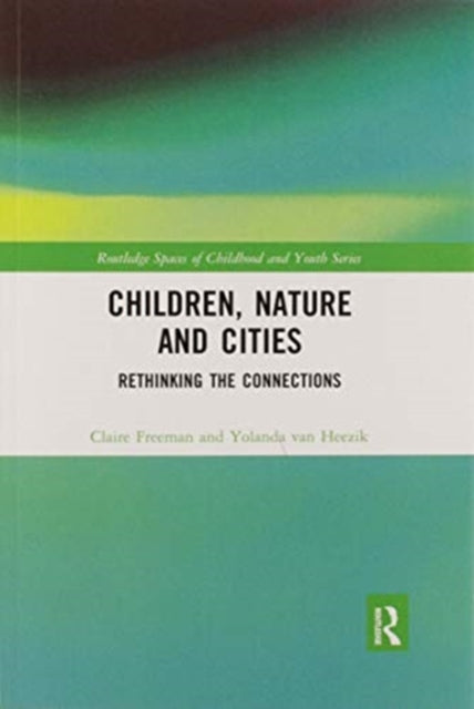 Book cover of: Children, Nature and Cities. By: Claire Freeman