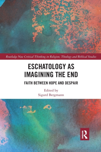 Book cover of: Eschatology as Imagining the End