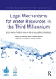 Book cover of: Legal Mechanisms for Water Resources in the Third Millennium. By: Marcella Nanni