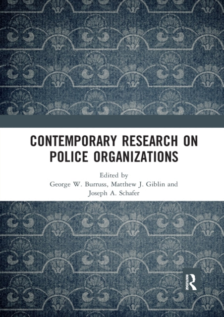 Book cover of: Contemporary Research on Police Organizations. By: George W. Burruss