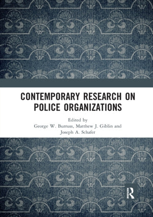 Contemporary Research on Police Organizations