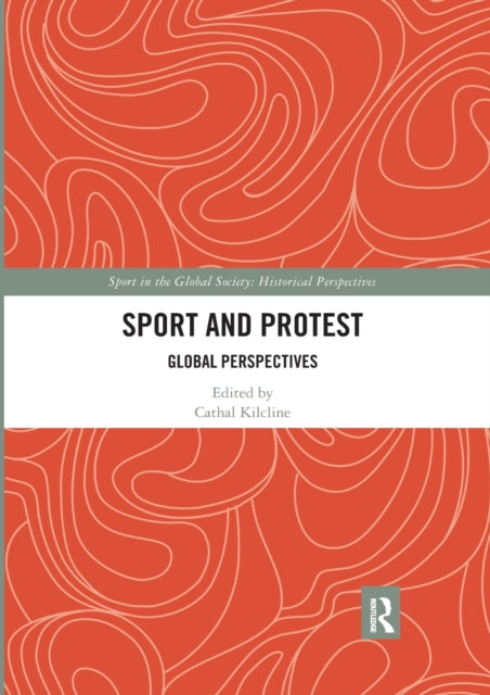 Book cover of: Sport and Protest. By: Cathal Kilcline