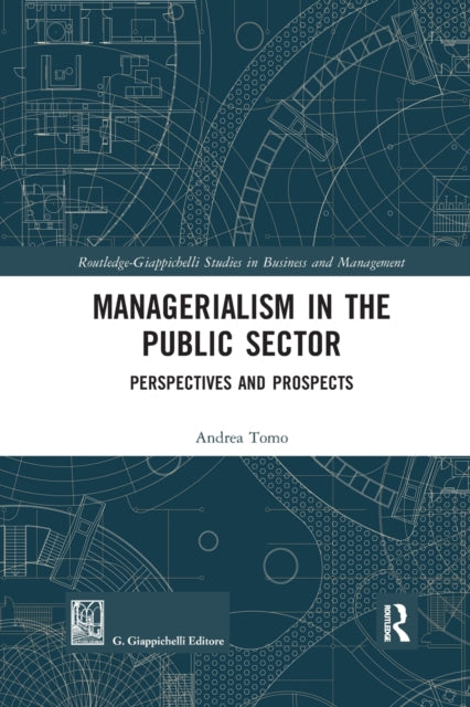 Book cover of: Managerialism in the Public Sector. By: Andrea Tomo