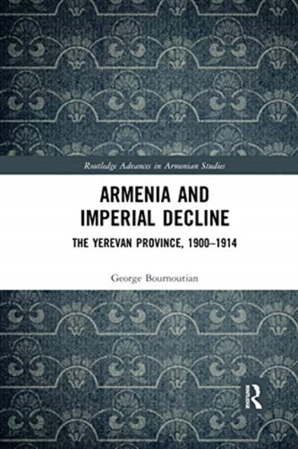 Book cover of: Armenia and Imperial Decline