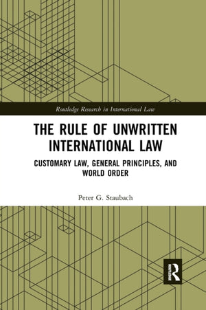 The Rule of Unwritten International Law