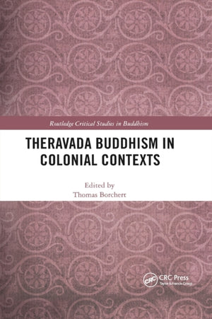 Theravada Buddhism in Colonial Contexts