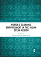 Book cover of: Women’s Economic Empowerment in the Indian Ocean Region