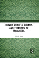 Book cover of: Oliver Wendell Holmes and Fixations of Manliness. By: John M. Kang