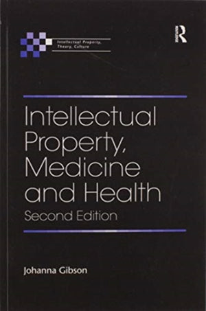 Intellectual Property, Medicine and Health