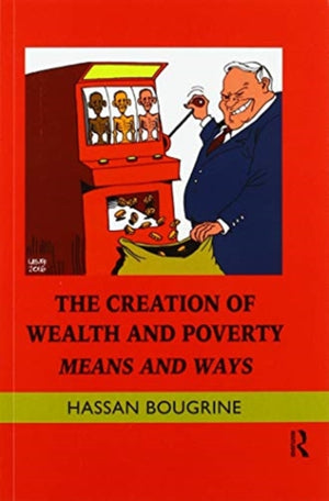 Creation of Wealth and Poverty