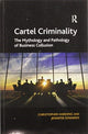 Book cover of: Cartel Criminality. By: Christopher Harding