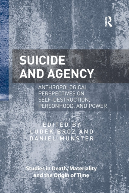 Book cover of: Suicide and Agency. By: Ludek Broz