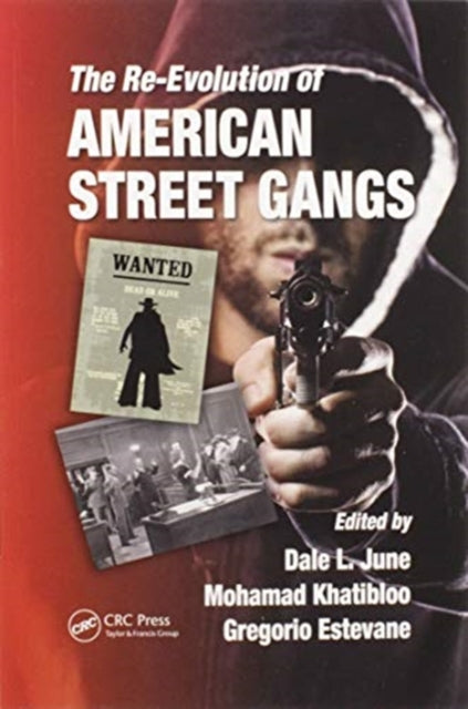 Book cover of: Re-Evolution of American Street Gangs. By: Dale L. June