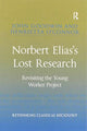 Book cover of: Norbert Elias's Lost Research. By: John Goodwin