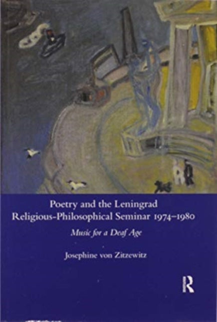 Book cover of: Poetry and the Leningrad Religious-Philosophical Seminar 1974-1980. By: Josephine von Zitzewitz