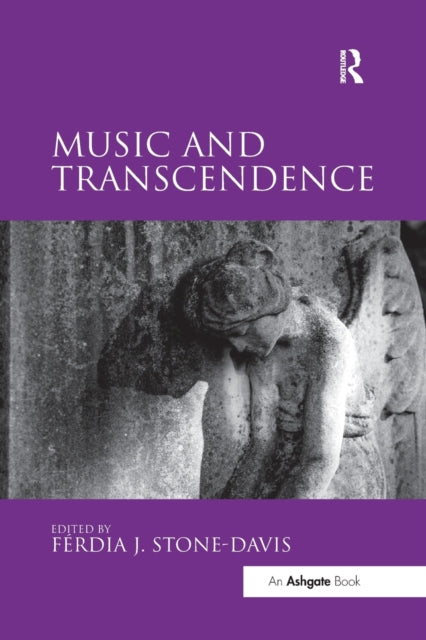 Book cover of: Music and Transcendence. By: Férdia J. Stone-Davis
