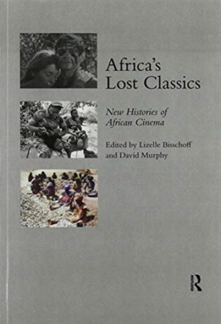 Book cover of: Africa's Lost Classics. By: Lizelle Bisschoff