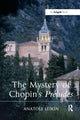 Book cover of: Mystery of Chopin's Preludes. By: Anatole Leikin