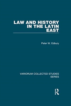 Law and History in the Latin East