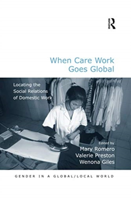 Book cover of: When Care Work Goes Global. By: Mary Romero
