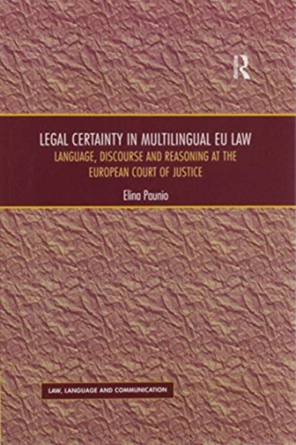 Legal Certainty in Multilingual EU Law