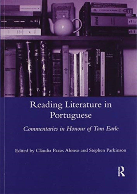 Book cover of: Reading Literature in Portuguese. By: Cláudia Pazos Alonso