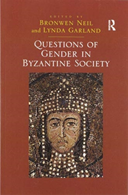 Questions of Gender in Byzantine Society