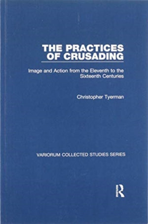 The Practices of Crusading