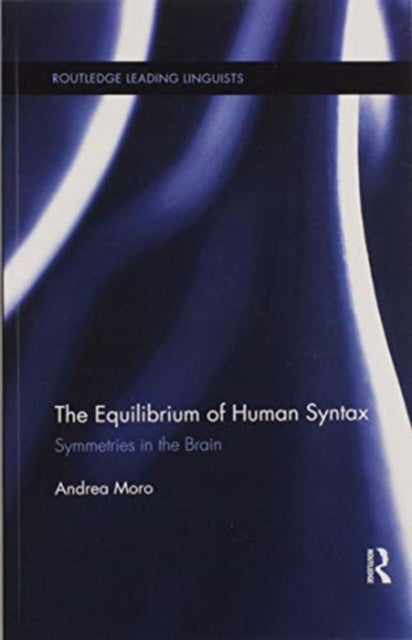 Book cover of: Equilibrium of Human Syntax. By: Andrea Moro