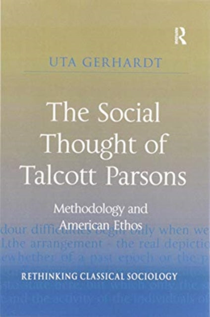 Book cover of: Social Thought of Talcott Parsons. By: Uta Gerhardt