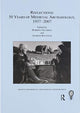 Book cover of: Reflections: 50 Years of Medieval Archaeology, 1957-2007: No. 30