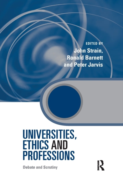 Book cover of: Universities, Ethics and Professions
