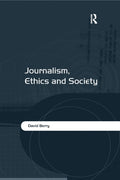 Journalism, Ethics and Society