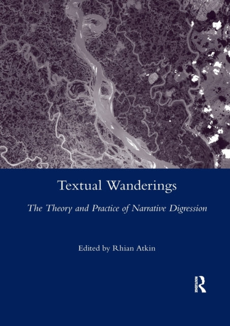 Book cover of: Textual Wanderings. By: Rhian Atkin