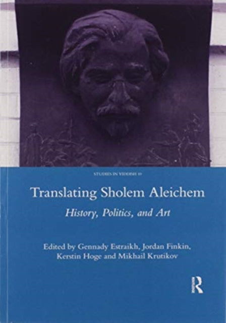 Book cover of: Translating Sholem Aleichem. By: G. Estraikh