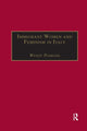 Book cover of: Immigrant Women and Feminism in Italy. By: Wendy A. Pojmann