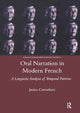 Book cover of: Oral Narration in Modern French. By: Janice Carruthers