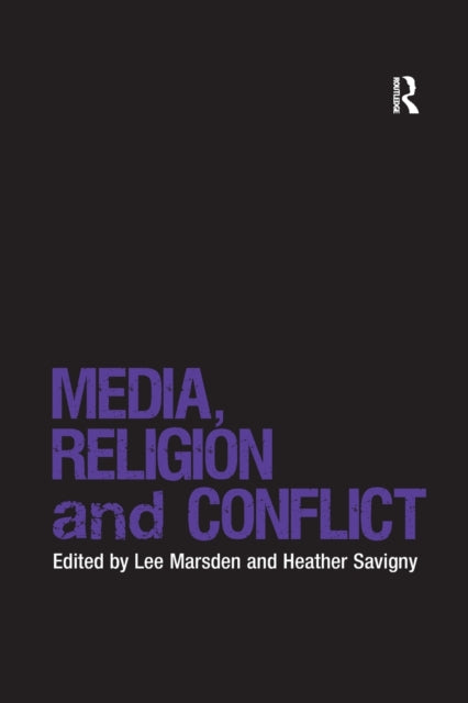 Book cover of: Media, Religion and Conflict