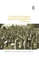 Book cover of: Gendered Struggles against Globalisation in Mexico. By: Teresa Healy